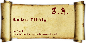 Bartus Mihály névjegykártya